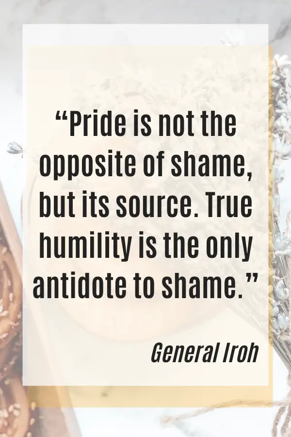 pride is not the opposite of shame but its source quote