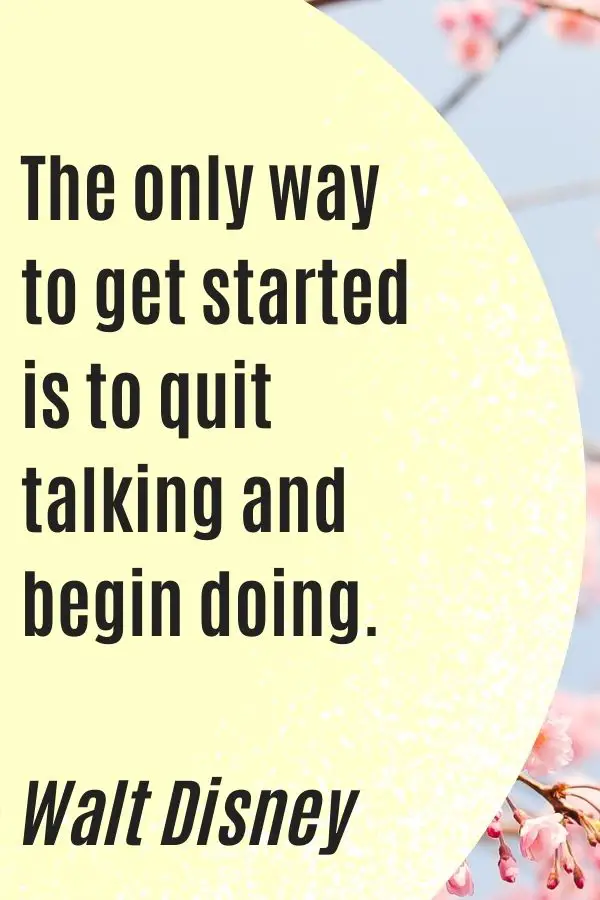 quit talking and begin doing