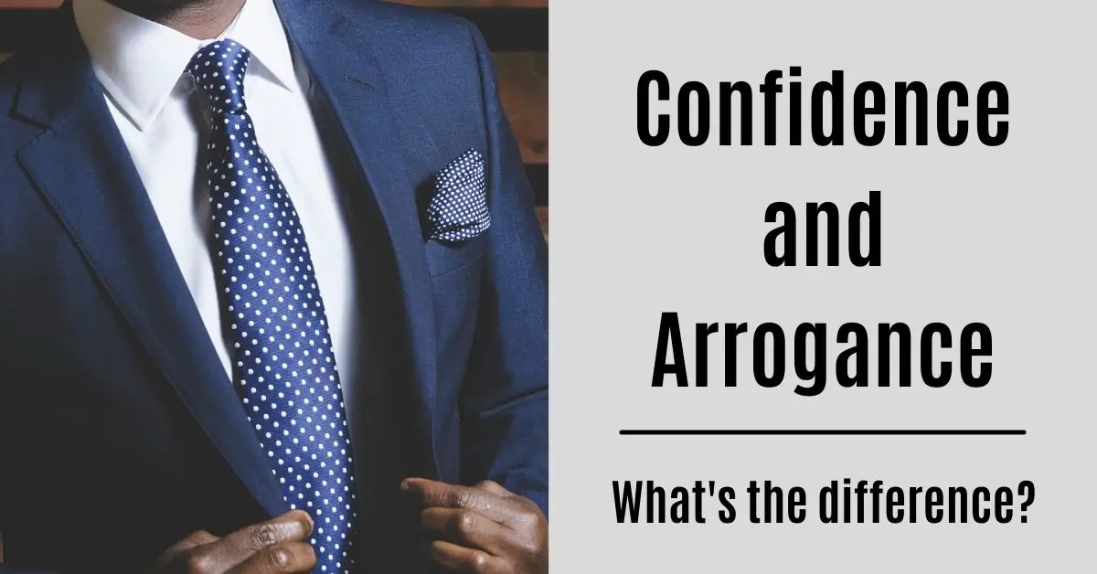 confidence and arrogance
