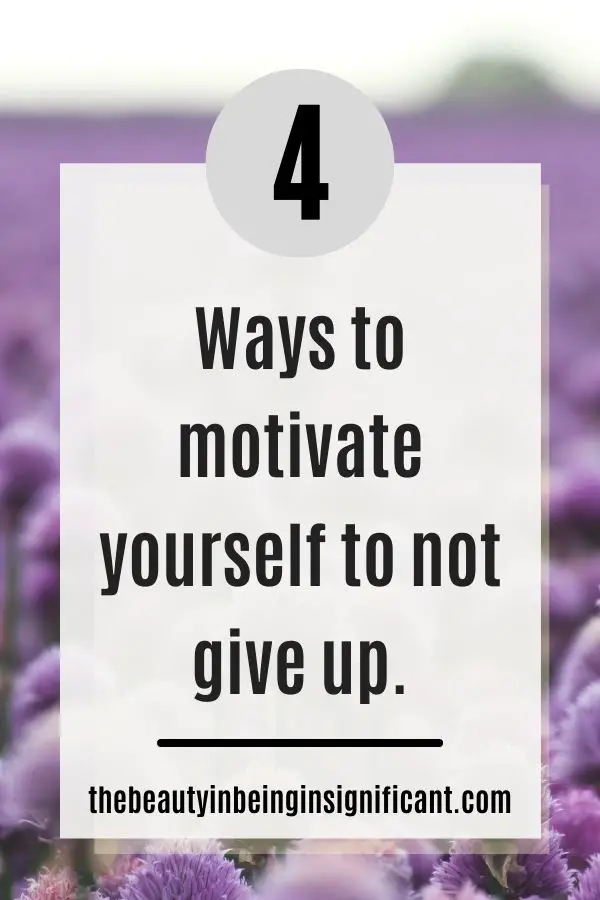 motivate yourself not give up